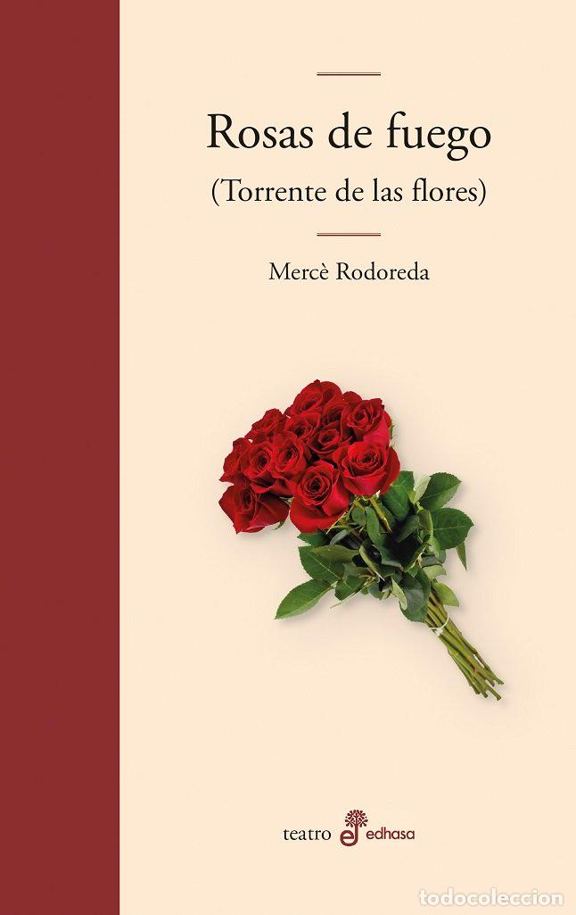 Libros: ROSAS DE FUEGO - RODOREDA, MERC&Ocirc;