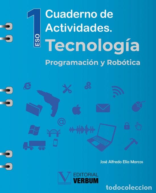 Libros: CUADERNO ACTIVIDADES TECNOLOGIA PROGRAMACION Y ROBOTI - ELIA MARCOS, JOSE ALFREDO