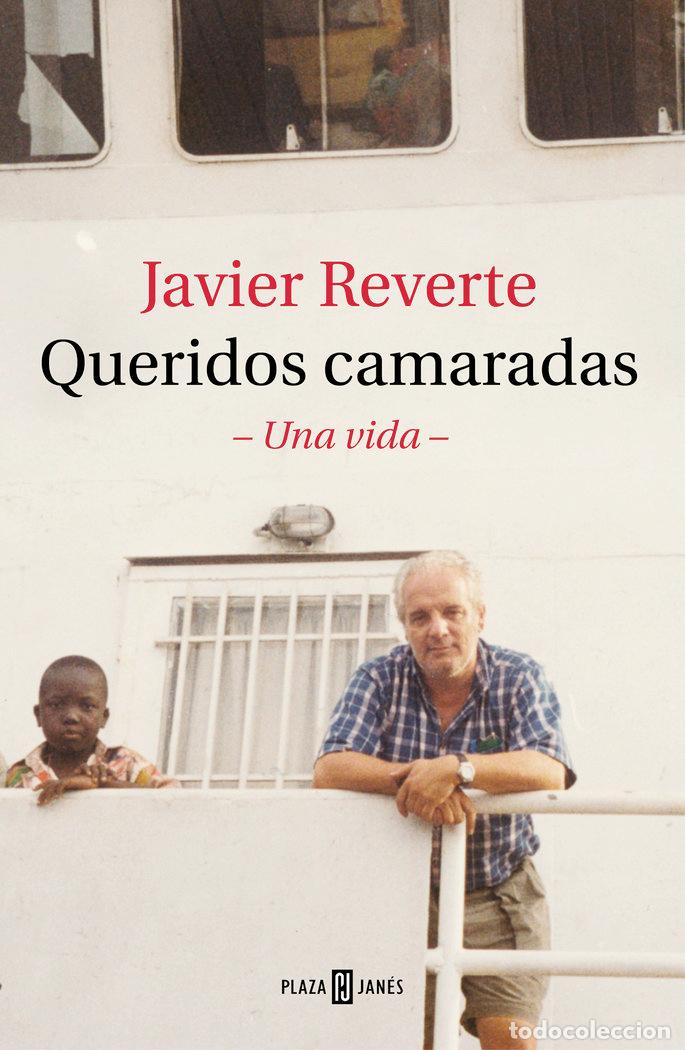 Libros: QUERIDOS CAMARADAS - REVERTE, JAVIER