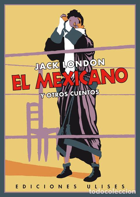 Libros: MEXICANO Y OTROS CUENTOS,EL - LONDON, JACK