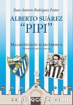 Libros: ALBERTO SUAREZ PIPI - RODRIGUEZ PASTOR, JUAN ANTONIO