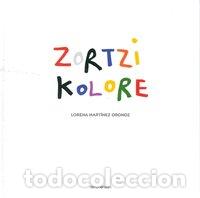 Libros: ZORTZI KOLORE - MARTINEZ ORONOZ, LORENA