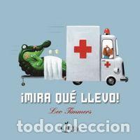 Livres: MIRA QUE LLEVO - TIMMERS, LEO