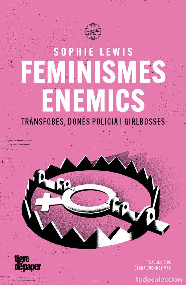 Libri: FEMINISMES ENEMICS - LEWIS, SOPHIE
