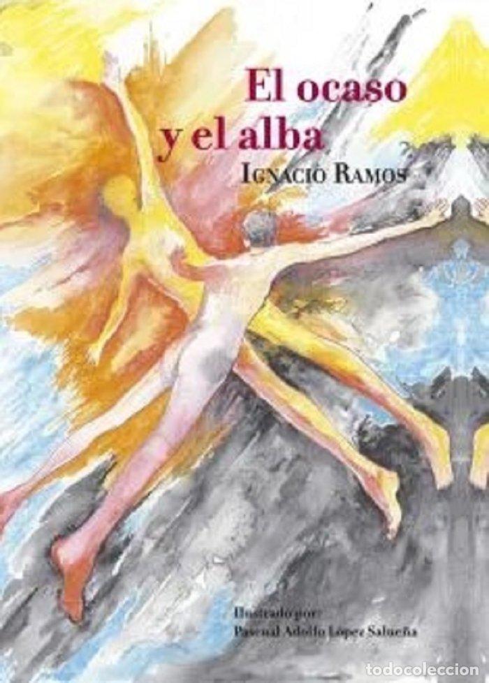 books: EL OCASO Y EL ALBA - RAMOS, IGNACIO
