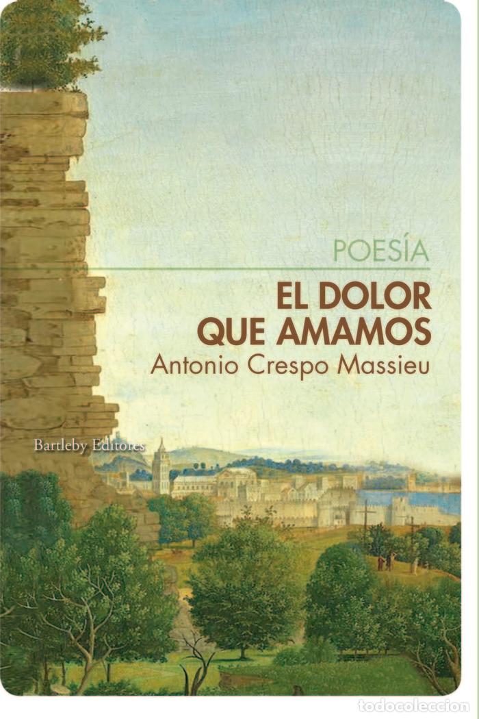 books: DOLOR QUE AMAMOS,EL - CRESPO MASSIEU, ANTONIO