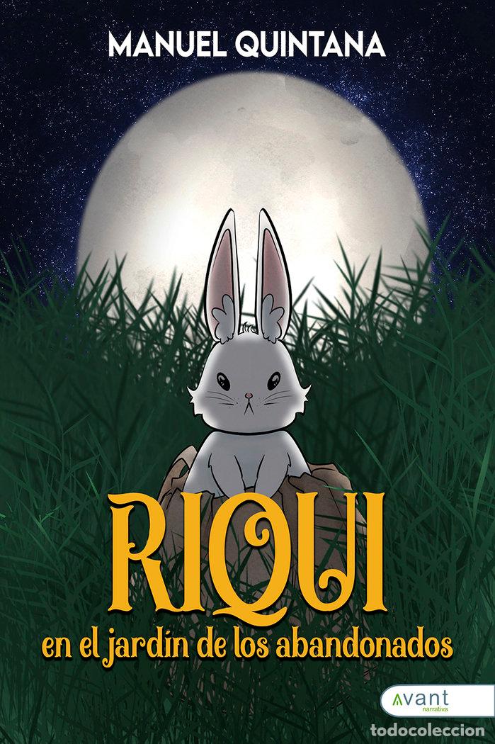 books: RIQUI EN EL JARDIN DE LOS ABANDONADOS - QUINTANA, MANUEL