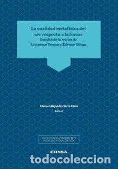 books: LA CUALIDAD METAFISICA DEL SER RESPECTO A LA FORMA - SERRA PEREZ, MANUEL ALEJANDRO