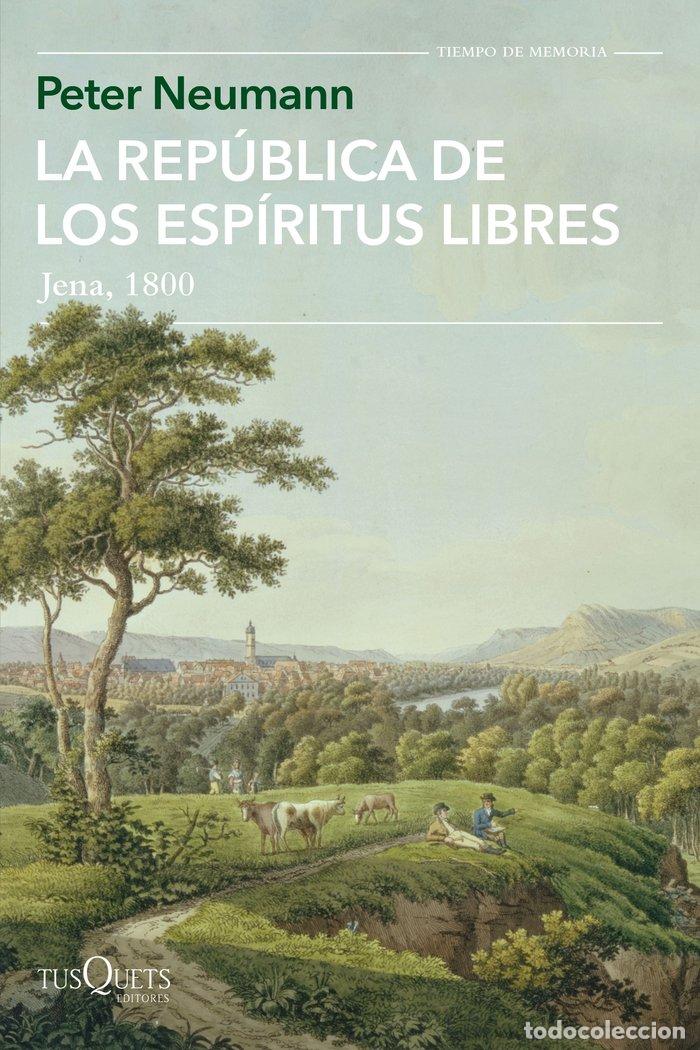 books: LA REPUBLICA DE LOS ESPIRITUS LIBRES - PETER NEUMANN