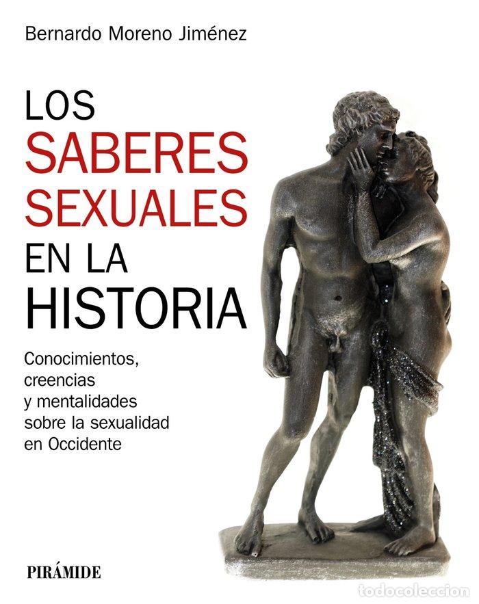Livros: LOS SABERES SEXUALES EN LA HISTORIA - MORENO JIMENEZ, BERNARDO