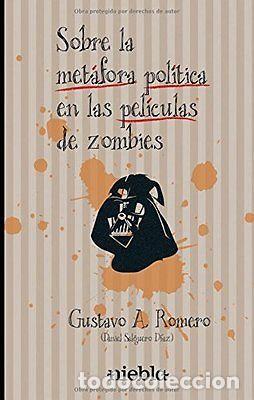 Livres: SOBRE LA METAFORA POLITICA EN LAS PELICULAS DE ZOMBIES - ROMERO, GUSTAVO ADOLFO