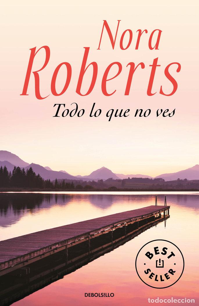 books: TODO LO QUE NO VES - ROBERTS, NORA