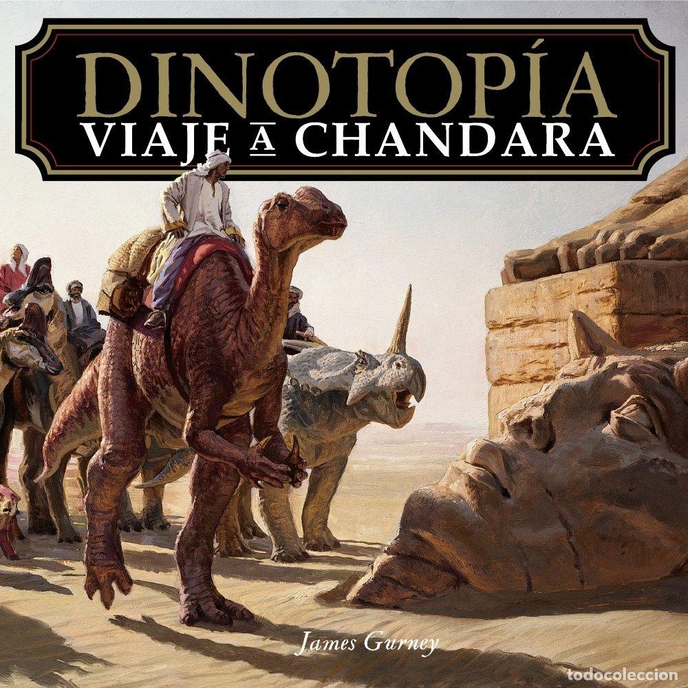 Libros: DINOTOPIA VIAJE A CHANDARA - GURNEY, JAMES