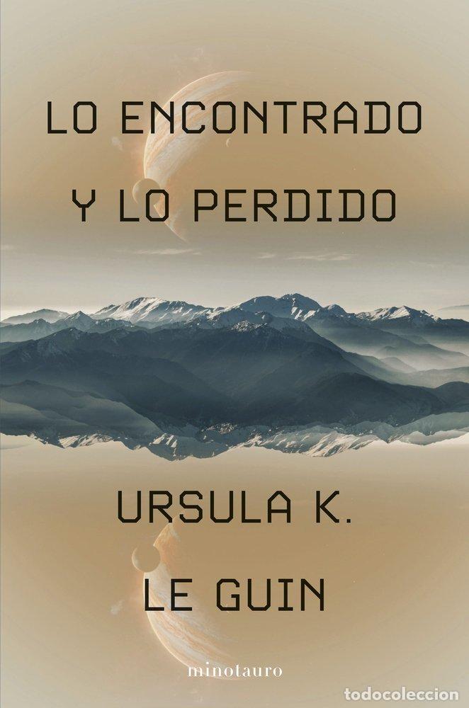 Libros: LO ENCONTRADO Y LO PERDIDO - URSULA K LE GUIN