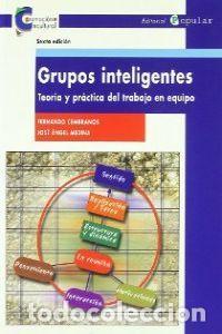 Libros: GRUPOS INTELIGENTES TEORIA PRATICA TRABAJO EQUIPO - CEMBRANOS, FERNANDO