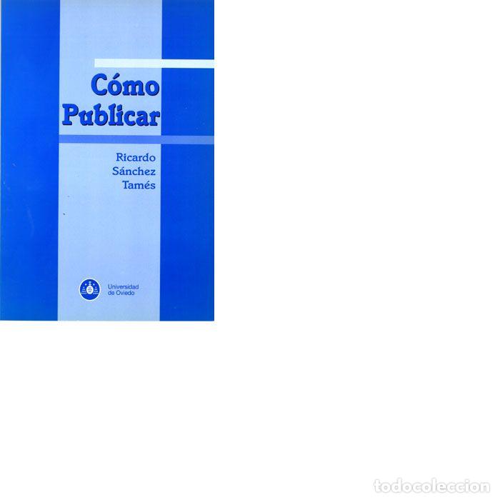 Libros: COMO PUBLICAR - SANCHEZ TAMES, RICARDO