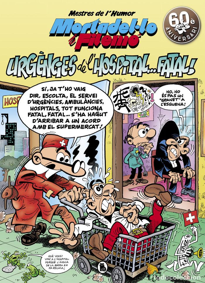 Libros: MORTADELLO I FILEMO URGENCIES DE LHOSPITAL FATAL - IBA&Ntilde;EZ, FRANCISCO