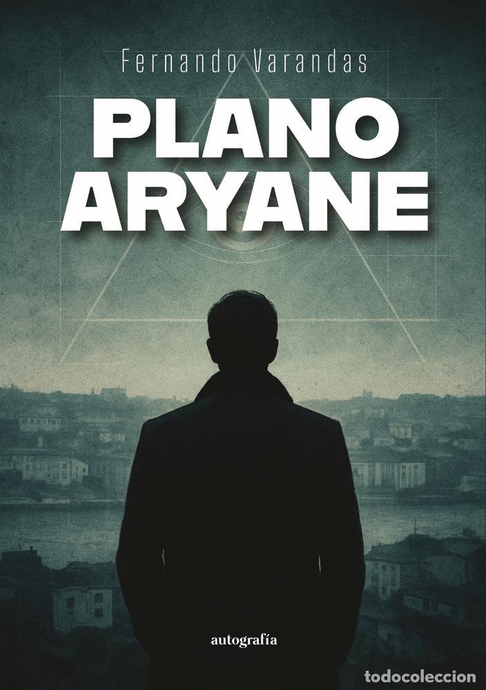 Libros: PLANO ARYANE - VARANDAS, FERNANDO