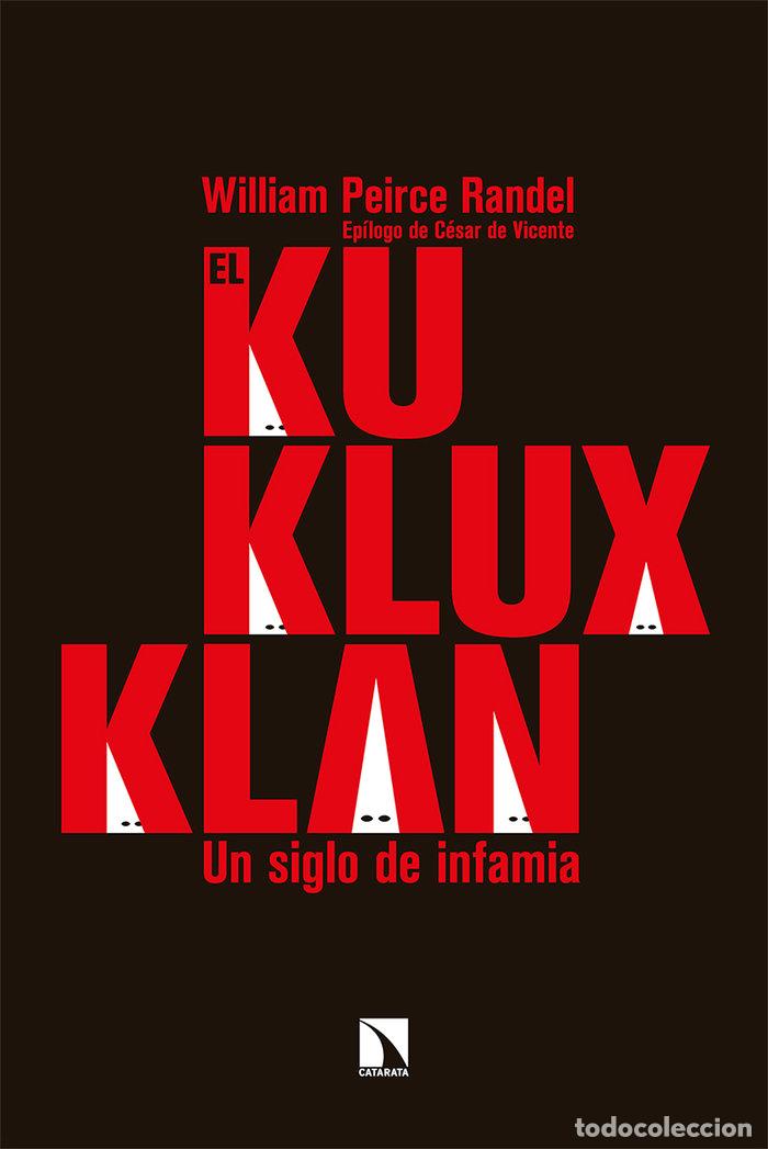 Libros: KU KLUX KLAN,EL - PEIRCE RANDEL, WILLIAM