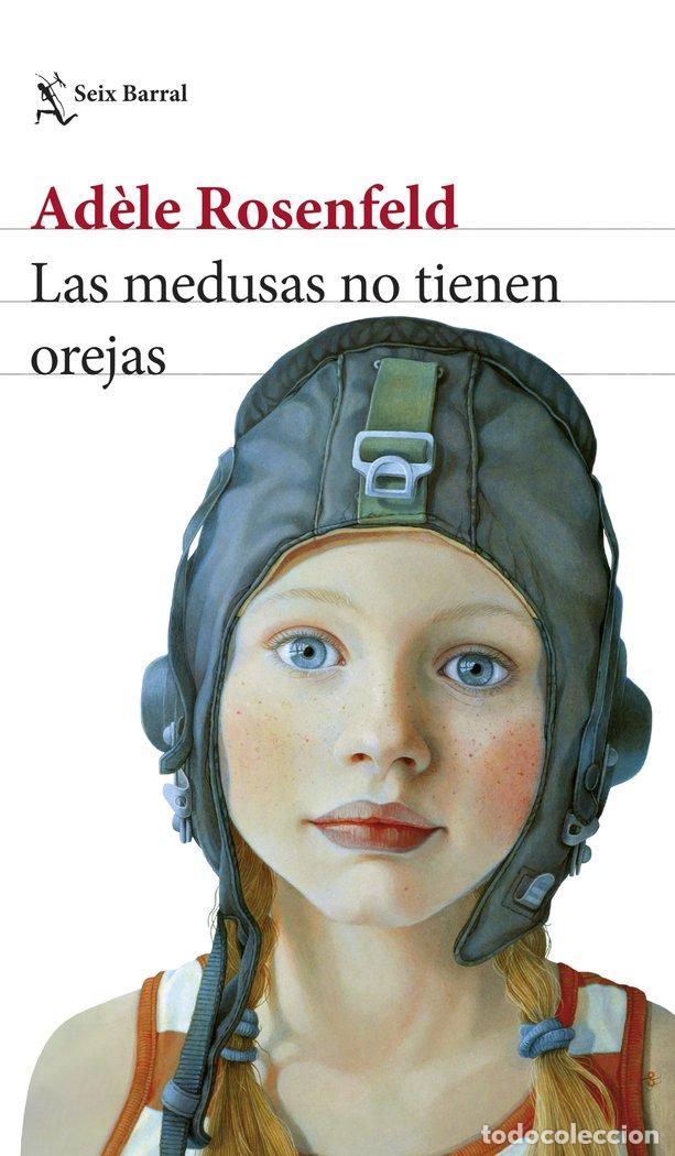 Libri: LAS MEDUSAS NO TIENEN OREJAS - AD&Ocirc;LE ROSENFELD