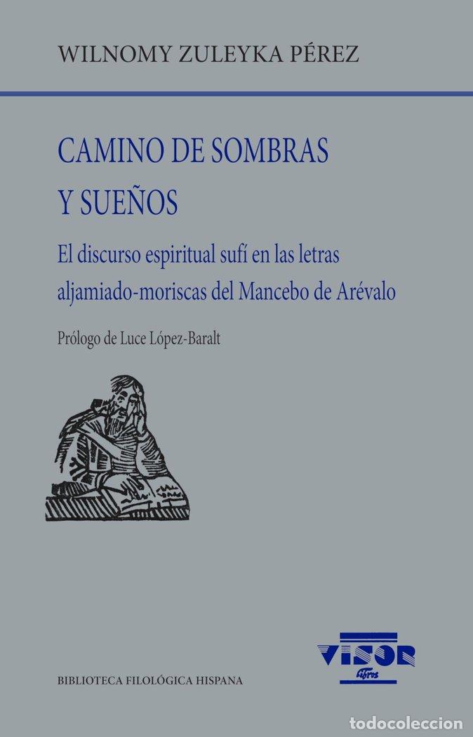 books: CAMINO DE SOMBRAS Y SUE&Ntilde;OS - PEREZ PEREZ, WILNOMY ZULEYKA