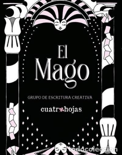 Livres: EL MAGO - GRUPO DE ESCRITURA CREATIVA, GRUPO DE ES