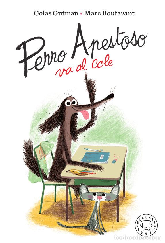 Livres: PERRO APESTOSO VA AL COLE - GUTMAN, COLAS