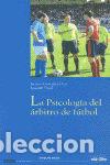 Livres: PSICOLOGIA DEL ARBITRO DE FUTBOL,LA - GONZALEZ OYA, JACINTO LUIS