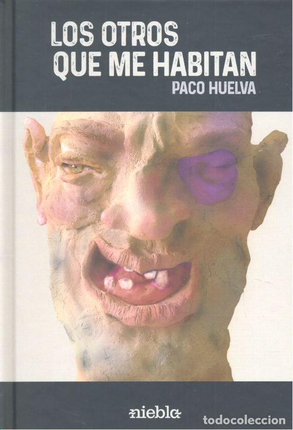 Livres: OTROS QUE ME HABITAN,LOS - HUELVA, PACO
