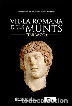 Livros: VILLA ROMANA DELS MUNTS TARRACO - REMOL&middot; VALLVERDU, JOSEP ANTON