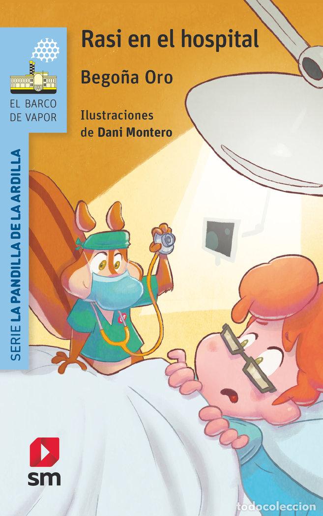 Livros: RASI EN EL HOSPITAL - ORO PRADERA, BEGO&Ntilde;A