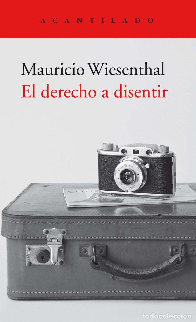 Libros: EL DERECHO A DISENTIR - WIESENTHAL GONZALEZ, MAURICIO