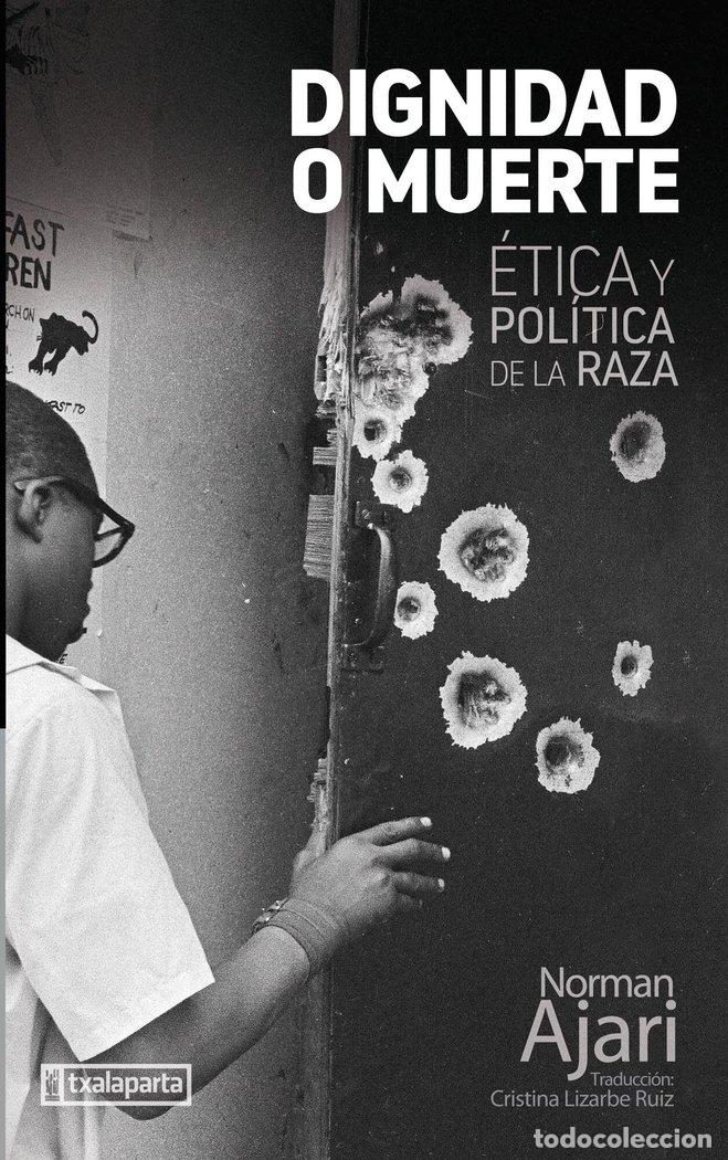 Livros: DIGNIDAD O MUERTE - AJARI, NORMAN