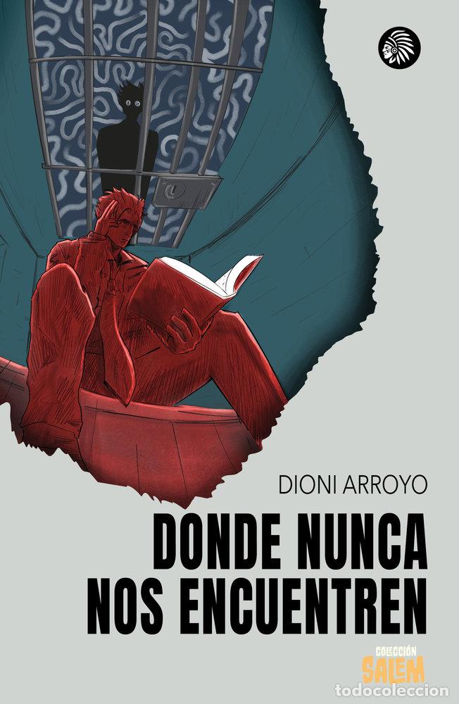 Livros: DONDE NUNCA NOS ENCUENTREN - ARROYO MERINO, DIONI