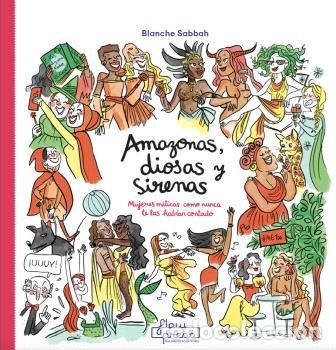 Livros: AMAZONAS DIOSAS Y SIRENAS - SABBAH, BLANCHE