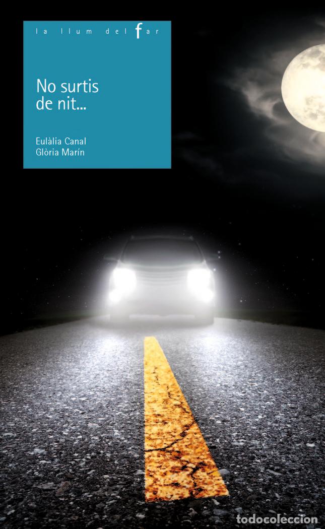 Livres: NO SURTIS DE NIT ... - MARIN MORO, GL&Atilde;RIA