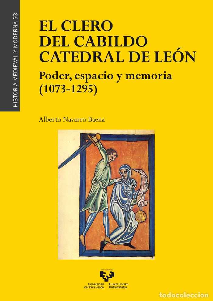 books: EL CLERO DEL CABILDO CATEDRAL DE LEON - NAVARRO BAENA, ALBERTO