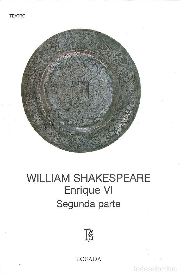 books: ENRIQUE VI (SEGUNDA PARTE) - SHAKESPEARE, WILLIAM