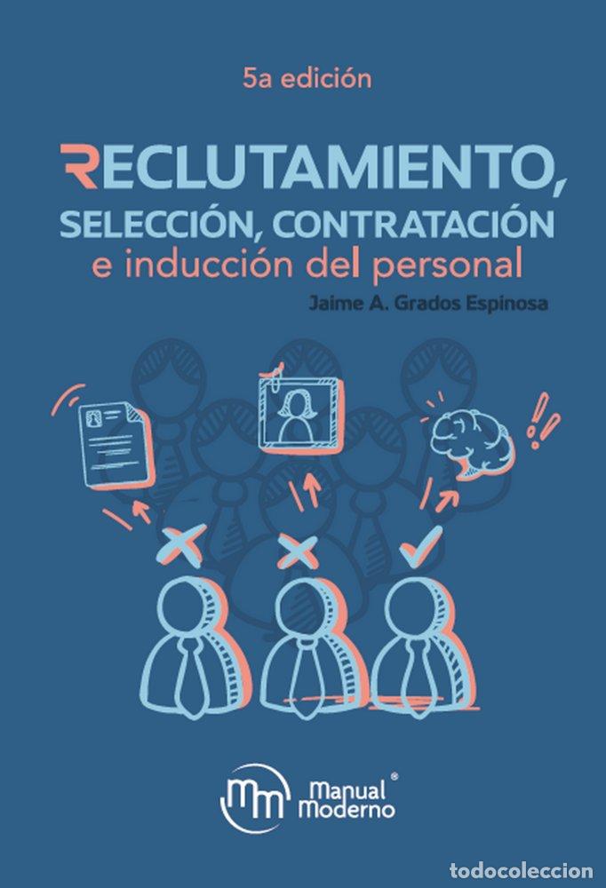 books: RECLUTAMIENTO SELECCION CONTRATACION E INDUCCION DEL PERSON - GRADOS ESPINOSA, JAIME