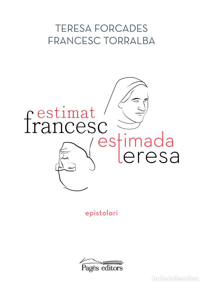 books: ESTIMAT FRANCESC ESTIMADA TERESA - TORRALBA ROSSELLO, FRANCESC