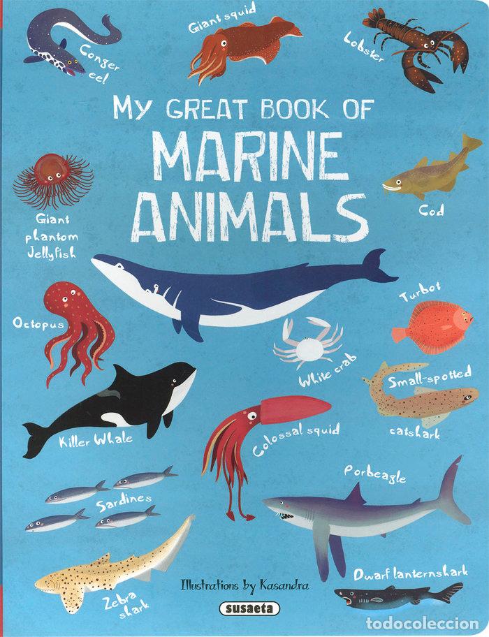 Livres: MY GREAT BOOK OF MARINE ANIMALS - ORTIZ, ISABEL