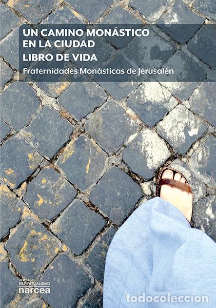 Libros: UN CAMINO MONASTICO EN LA CIUDAD LIBRO DE - HNO. PIERRE-MARIE DELFIEUX