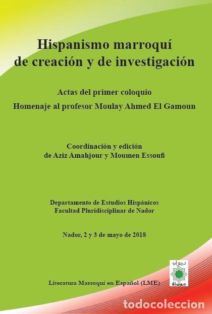 Libros: HISPANISMO MARROQUI DE CREACION Y DE INVESTIGACION - .