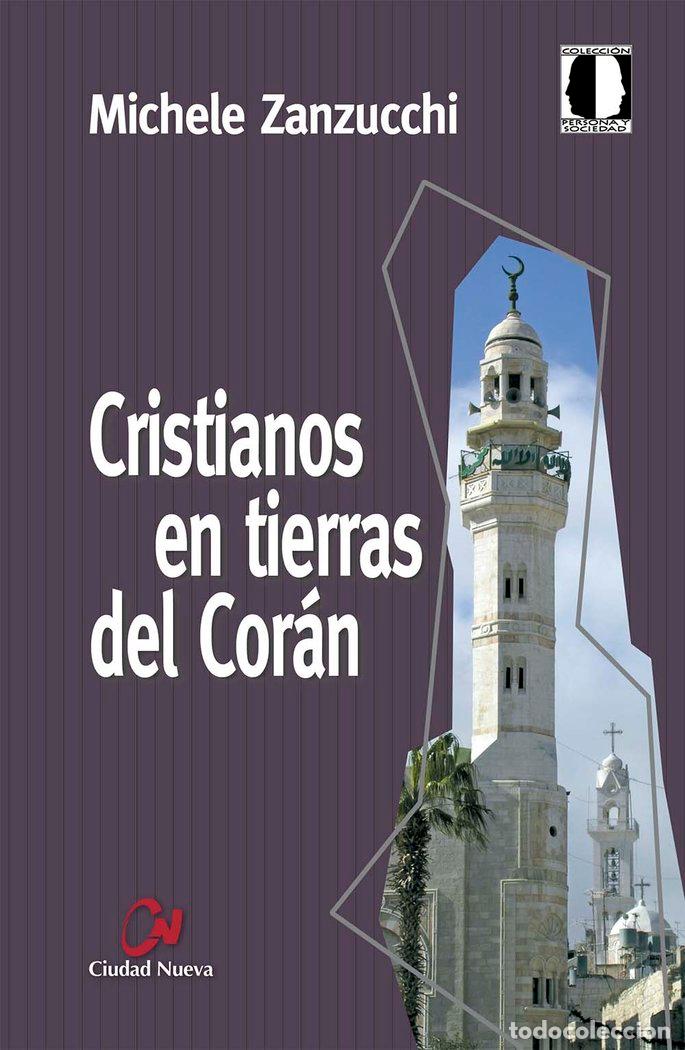 Libros: CRISTIANOS EN TIERRAS DEL CORAN - MICHELE, ZANZUCCHI