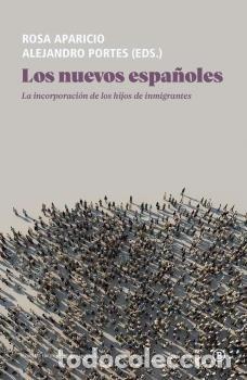 Libros: LOS NUEVOS ESPA&Ntilde;OLES - APARICIO, ROSA