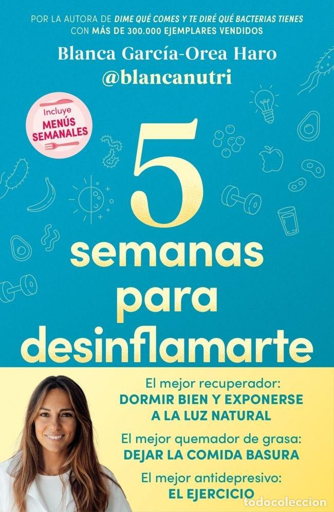 Libri: 5 SEMANAS PARA DESINFLAMARTE - BLANCA GARCIA-OREA HARO