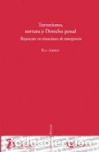 Libros: TERRORISMO, TORTURA Y DERECHO PENAL. RESPUESTAS EN SITUACION - AMBOS, KAI