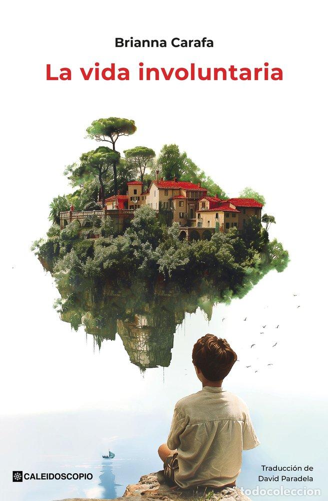 Libros: LA VIDA INVOLUNTARIA - CARAFA, BRIANNA