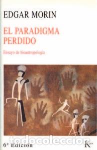 Libros: PARADIGMA PERDIDO - MORIN, EDGAR