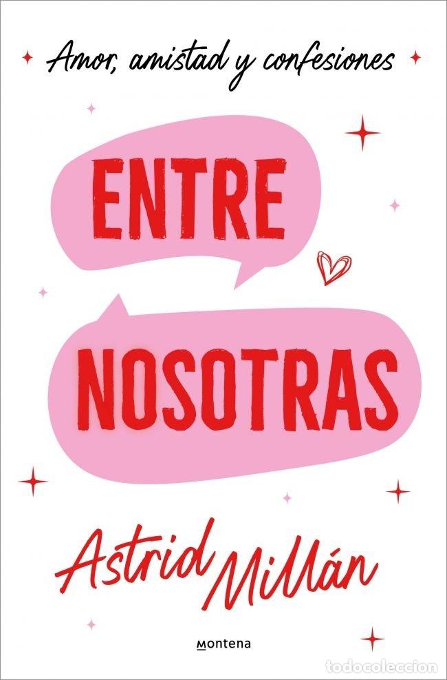 Libros: ENTRE NOSOTRAS - ASTRID MILLAN
